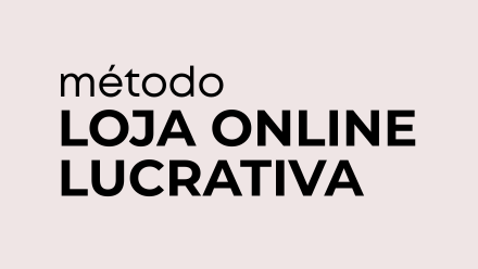 Método Loja Online Lucrativa